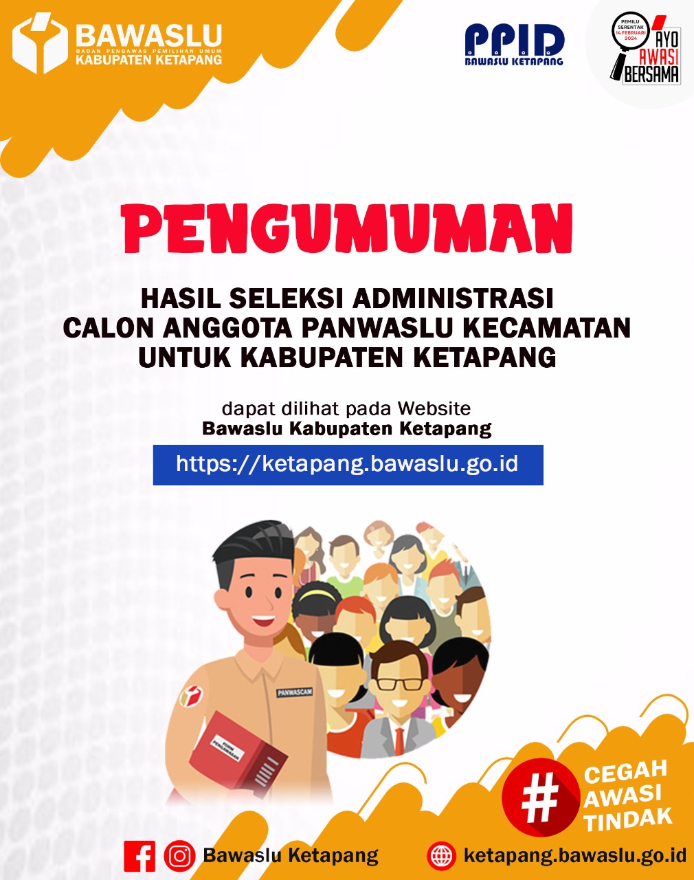 HASIL SELEKSI ADMINISTRASI CALON ANGGOTA PANWASLU KECAMATAN KABUPATEN KETAPANG